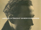 lasciare la traccia è un modo di andarsene. immagine progetto